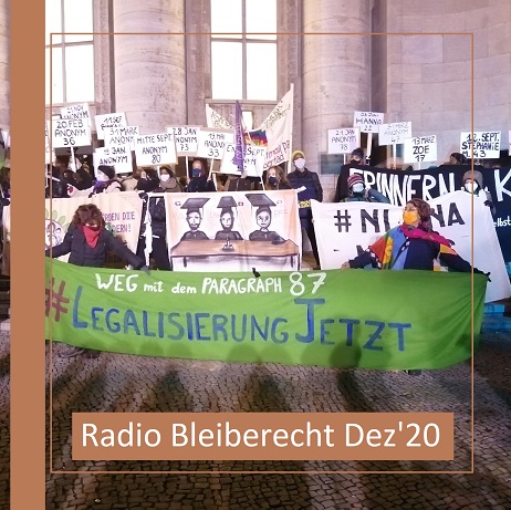 Radio Bleiberecht Dez'20: Legalisierung Jetzt! | Radio Dreyeckland