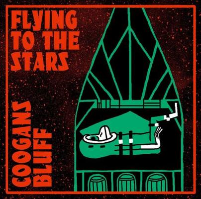 COOGANS BLUFF – FLYING TO THE STARS