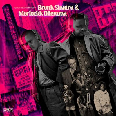 Brenk Sinatra &amp; Morlockk Dilemma