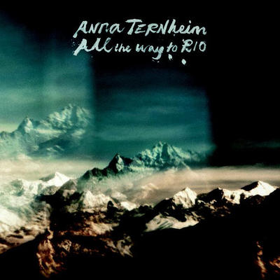 anna ternheim - all the way to rio