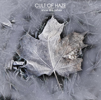 cult of haze - snow like ashes