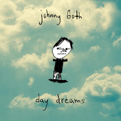 johnny goth - day dreams