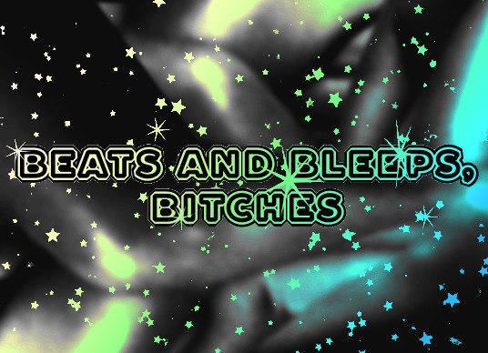Schriftzug „Beats and Bleeps, Bitches“ mit Sternchen und Glitzer-Effekten