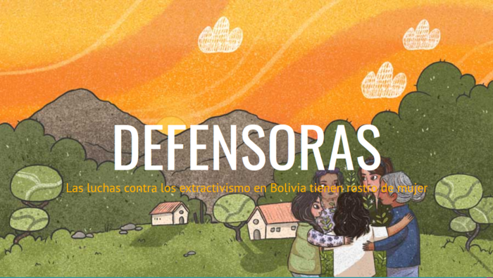 Defensoras - Las luchas contra los extractivismo en Bolivia tiene rostro de mujer
