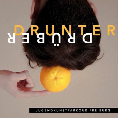 Drunter und Düber