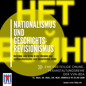 Veranstaltungsreihe VVN-BdA Nationalismus und Geschichtsrevisionismus 