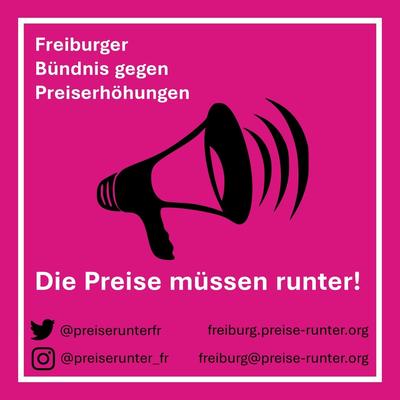 Pinkes Sharepic des Freiburger Bündnis gegen Preiserhöhungen. Megafon in der Mitte. Oben links der Bündnisname. Mittig unter dem Megafon &quot;Die Preise müssen runter&quot; und Links zu den Socialmedia-Kanälen.