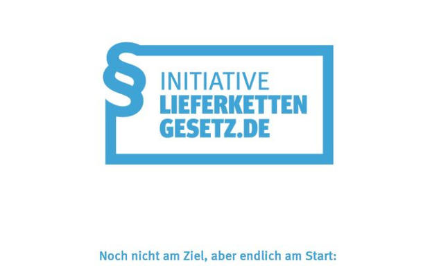 blau auf weiß: § INITIATIVE LIEFERKETTENGESETZ.DE Noch nicht am Ziel, aber endlich am Start