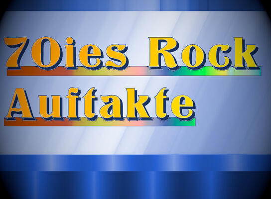 70ies Rock Auftakte Teaserbild