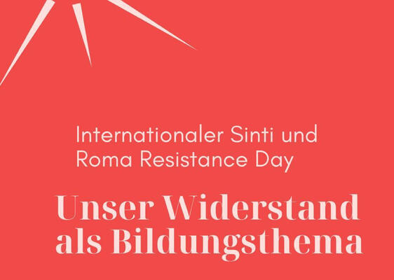Weiß auf Orange: &quot;Internationaler Sinti und Roma Resistance Day: Unser Widerstand als Bildungsthema&quot;