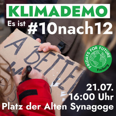 Plakat zur Demo &quot;Es ist 10nach12&quot; von FFF Freiburg