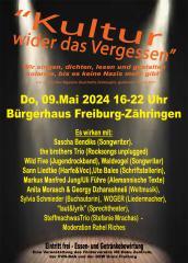 Veranstaltungsplakat- KULTUR wider das vergessen am 9.Mai 2024 im Bürgerhaus Zähringen. Mitwirkende