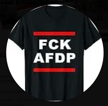 Ein T-Shirt auf dem weiß auf schwarz steht FCK AFDP