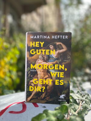 Hey guten Morgen, wie geht es dir? von Martina Hefter
