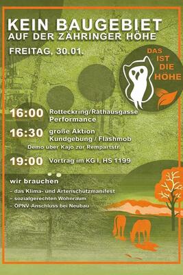 Sharepic: Kein Baugebiet auf derZähringer Höhe - Freitag 30.01: 16 Uhr: Rotteckring/ Rathausgasse Performance - 16.30 Uhr große Kundgebung/ Flashmmob - 19 Uhr: Vortrag im KG 1, HS 1199 - wir brauchen - das Klima- und Artenschutzmanifest - sozial gerechten