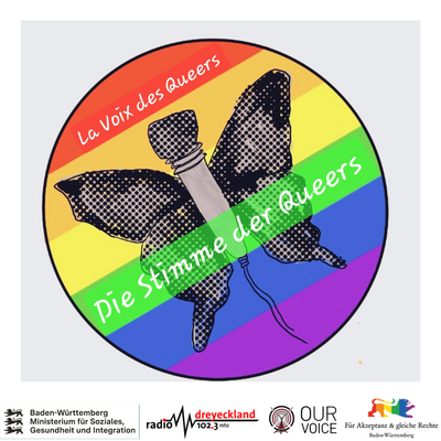 „La voix des Queers“ ist eine Initiative von Our Voice, die vom Ministerium für Soziales, Gesundheit und Integration aus öffentlichen Mitteln des Landtags Baden-Württemberg gefördert wird.