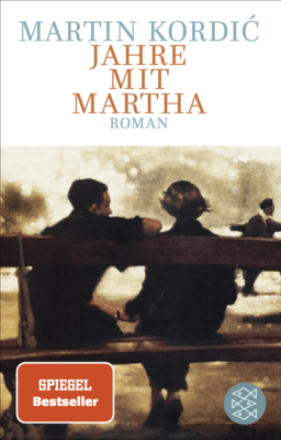 Buchcover Jahre mit Martha. Man sieht von hinten zwei Menschen auf einer Parkbank. Und ein Aufkleber Spiegel-Bestseller.