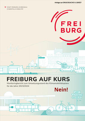 PDF zumm Monitoring zum Umsetzungsstand des Klimamobilitätsplan Freiburg 2030 - Hinter der Aussage: Freiburg auf Kurs - eingefügtes Nein!
