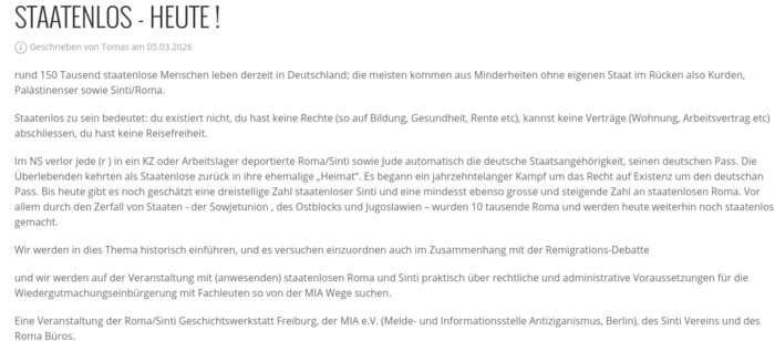 STAATENLOS - HEUTE ! Geschrieben von Tomas am 05.03.2026 rund 150 Tausend staatenlose Menschen leben derzeit in Deutschland; die meisten kommen aus Minderheiten ohne eigenen Staat im Rücken also Kurden, Palästinenser sowie Sinti/Roma. Staatenlos zu sei