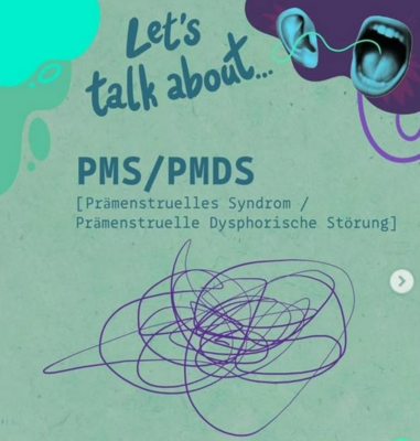 lets talk about pms/pmds prämenstruelles syndrom, prämenstruelle dysphorische störung schrift auf grünem Grund mit blauem Krakel darunter.