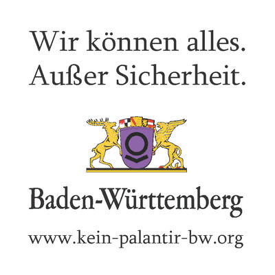 Ba-Wü Wappen mit Text: Wir können alles Außer Sicherheit www.kein-palantir-bw.org