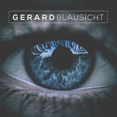 Blausicht - Das aktuelle Album von Gerard