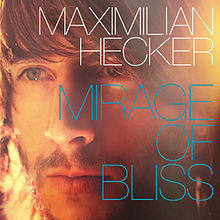 220px-Maximilian Hecker - Mirage Of Bliss front cover