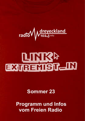 Programmzeitschrift Titel Sommer 23; LINK_Extremist_in