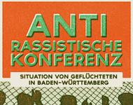 Antirassistische Konferenz zur Situation von Geflüchteten in Baden-Württemberg 