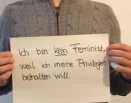 Ich bin kein Feminist, weil ich meine Privilegien behalten will.