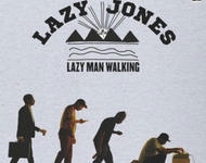  Lazy Jones - Lazy Man Walking