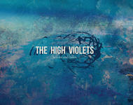 The High Violets - Heroes and Halos