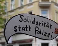 Solidarität statt Polizei