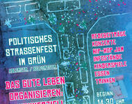 Plakat Raus zum 1. Mai - Politisches Straßenfest Im Grün - Beginn 14.30 Uhr - Das gute Leben organisieren