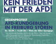  Kein Frieden mit der AfD! AfD-Kundgebung in Freiburg stören.  Samstag, 22.04.23 um 13:30 Uhr - 16:00