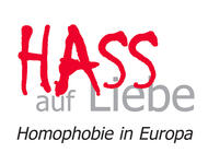 Hass auf Liebe - Homophobie in Europa