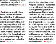 Das Ordnungsamt Freiburg schrieb uns dem Sinti Verein einen offiziellen Brief in dem er uns Sinti als ausländische Or- ganisation festschreibt und wir den ›Fragebogen innerhalb von zwei Wochen‹ beantworten sol- len. Wir haben das Schreiben ig- noriert. Wi