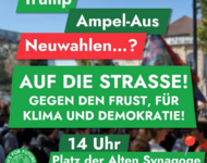 Sharepic von Fridays For Future Freiburg: Trump - Ampel-Aus - Neuwahlen...? Auf die Strasse! Gegen den Frust, Für Klima und Demokratie! 14 Uhr Platz der Alten Synagoge