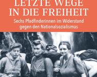 Buchcover mit Pfadfinderinnen vor Wasserfall: Thomas Seiterich Letzte Wege in die Freiheit Sechs Pfadfinderinnen im Widerstand gegen den Nationalsozialismus - Hirzel