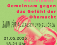 Klima & Aktivismus: Gemeinsam gegen das Gefühl der Ohnmacht