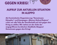 Plakat: Gemeinsam gegen den Krieg! Aufruf zur aktuellen Situation in Aleppo - mit Foto von Zerstörung in einem kurdischen Viertel