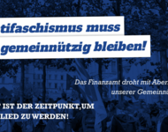 Plakat der VVN: Antifaschismus muss gemeinnützig bleiben!  - Das Finanzamt droht mit Aberkennung unserer Gemeinnützigkeit - Jetzt ist der Zeitpunkt, um Mitglied zu werden